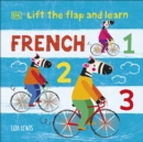 Lift the Flap and Learn: French 1,2,3 - Book