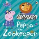 Peppa Pig: Peppa The Zookeeper - eBook