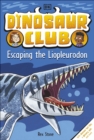 Dinosaur Club: Escaping the Liopleurodon - Book