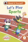 Ladybird Class Let's Play Sports: Read It Yourself - Level 1 Early Reader - eBook