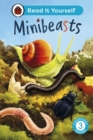 Minibeasts: Read It Yourself - Level 3 Confident Reader - eBook