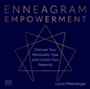 Enneagram Empowerment : Discover Your Personality Type and Transform Your Life - eAudiobook