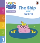 Learn with Peppa Phonics Level 1 Book 8 – The Ship and Get Fit (Phonics Reader) - eBook