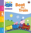 Learn with Peppa Phonics Level 4 Book 7 – Beat the Train (Phonics Reader) - Book