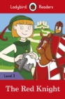 Ladybird Readers Level 3 - The Red Knight (ELT Graded Reader) - eBook