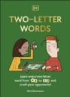 Two-Letter Words : Learn Every Two-letter Word From Aa to Zo and Crush Your Opponents! - Book