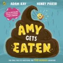 Amy Gets Eaten : The laugh-out-loud picture book from bestselling Adam Kay and Henry Paker - eBook