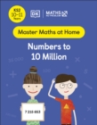 Maths   No Problem! Numbers to 10 Million, Ages 10-11 (Key Stage 2) - eBook