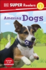 DK Super Readers Level 2 Amazing Dogs - Book