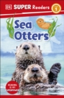 DK Super Readers Level 1 Sea Otters - eBook
