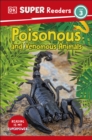 DK Super Readers Level 3 Poisonous and Venomous Animals - eBook