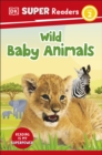 DK Super Readers Level 2 Wild Baby Animals - eBook