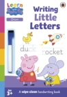 Learn with Peppa: Writing Little Letters : Wipe-Clean Activity Book - Book