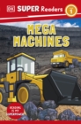 DK Super Readers Level 1 Mega Machines - Book