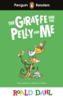 Penguin Readers Level 1: Roald Dahl The Giraffe and the Pelly and Me (ELT Graded Reader) - Book