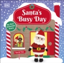 Santa's Busy Day : Take a Trip To The North Pole and Explore Santa s Busy Workshop! - eBook