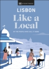 Lisbon Like a Local : By the People Who Call It Home - eBook
