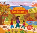 A Walk in Autumn : Lift the flaps to reveal the secrets of the season - Book