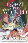 To Gaze Upon Wicked Gods - Book