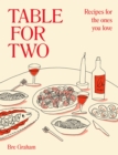 Table for Two : Recipes for the Ones You Love - eBook