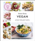 Australian Women's Weekly Vegan : Nutritious, Delicious Planet-friendly Meals - eBook
