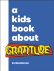 A Kids Book About Gratitude - Book