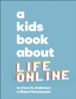 A Kids Book About Life Online - Book