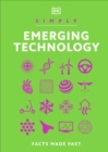 Simply Emerging Technology : Facts Made Fast - Book
