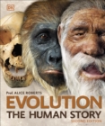 Evolution : The Human Story - Book