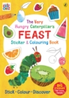 The Very Hungry Caterpillar’s Feast Sticker and Colouring Book - Book