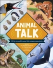 Animal Talk : All the Incredible Ways that Animals Communicate - eBook
