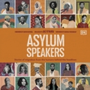 Asylum Speakers : Stories of Migration From the Humans Behind the Headlines - eAudiobook