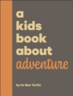 A Kids Book About Adventure - Book