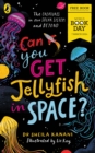 Can You Get Jellyfish in Space? A World Book Day 2024 Mini Book - eBook