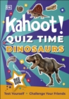Kahoot! Quiz Time Dinosaurs : Test Yourself Challenge Your Friends - Book