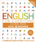 English for Everyone Course Book Level 2 Beginner : A Complete Self-Study Programme - Book