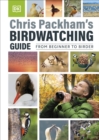 Chris Packham's Birdwatching Guide : From Beginner to Birder - eBook