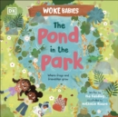 The Pond in the Park : Where Frogs and Friendships Grow - eBook