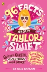 96 Facts About Taylor Swift : Quizzes, Quotes, Questions and More! - eBook