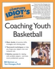 The Complete Idiot's Guide to Coaching Youth Basketball - eBook