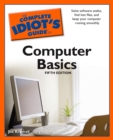 The Complete Idiot's Guide to Computer Basics, 5th Edition - eBook