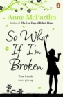 So What If I'm Broken? - eBook
