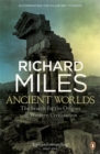 Ancient Worlds : The Search for the Origins of Western Civilization - Book