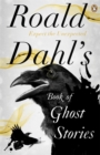 Roald Dahl's Book of Ghost Stories - Book
