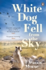 White Dog Fell From the Sky - eBook