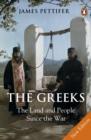 The Greeks : The Land and People Since the War - eBook