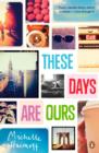 These Days Are Ours - eBook