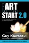 The Art of the Start 2.0 : The Time-Tested, Battle-Hardened Guide for Anyone Starting Anything - eBook