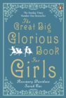 The Great Big Glorious Book for Girls - Book