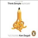 Think Simple : How Smart Leaders Defeat Complexity - eAudiobook